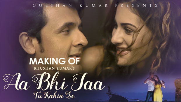 Making Of ‘Aa Bhi Jaa Tu Kahin Se’ Featuring Sonu Nigam, Amyra Dastur