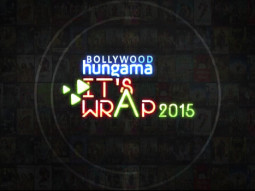Teaser: Bollywood Hungama 2015 It’s A Wrap