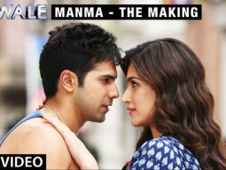 Making Of Manma Emotion Jaage (Dilwale)