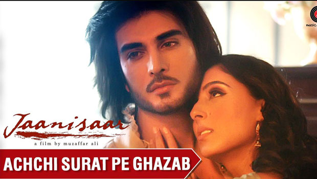Achchi Surat Pe (Jaanisaar)
