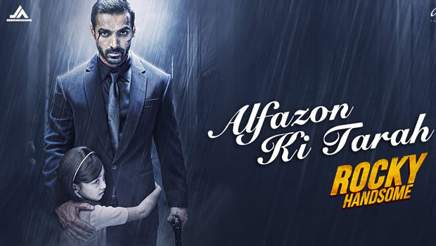 Alfazon Ki Tarah  (Rocky Handsome)