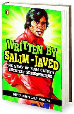 Book review – Diptakirti Chaudhuri’s Written by Salim-Javed – The Story of Hindi Cinema’s Greatest Screenwriters