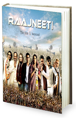Book review – Raajneeti – The film & Beyond