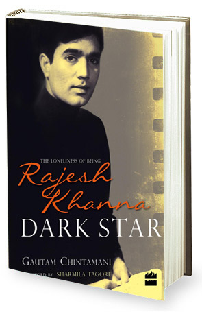 Book review – The Loneliness of being Rajesh Khanna – Dark Star