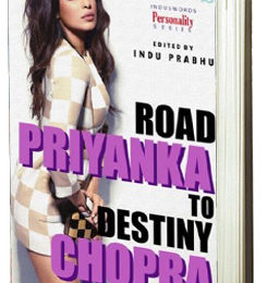 Book Review: Priyanka Chopra – Road To Destiny