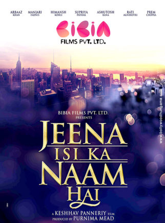 First Look Of The Movie Jeena Isi Ka Naam Hai