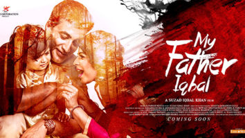 First Look Of The Movie My Father Iqbal