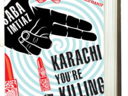 Book Review: Saba Imtiaz’s Karachi, You’re Killing Me! (Soon as a motion picture Noor with Sonakshi Sinha)