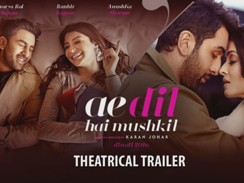 Theatrical Trailer Ae Dil Hai Mushkil