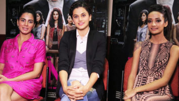 Taapsee Pannu, Kirti Kulhari, Andrea Tariang’s FUN Rapid Fire On Ranveer, Pink, Amitabh Bachchan