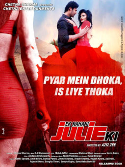 First Look Of The Movie Ek Kahani Julie Ki