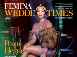 Check out: Pooja Hedge is a mix of modern and traditional on Femina Wedding Times cover