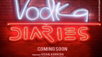 First Look Of The Movie Vodka Diaries