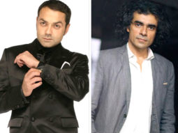 Why Bobby Deol is upset with Imtiaz Ali