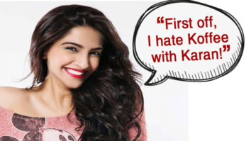 SHOCKING: Sonam Kapoor confesses she hates Koffee With Karan
