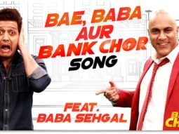 Bae, Baba Aur Bank Chor (Bank Chor)