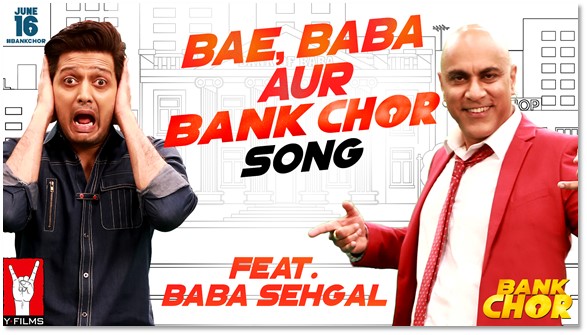 Bae, Baba Aur Bank Chor (Bank Chor)