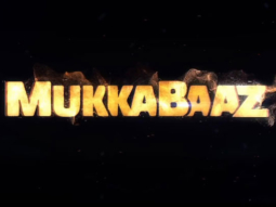 Teaser (Mukkabaaz)