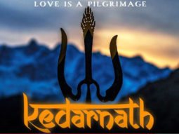 Check Out The Motion Poster Of Kedarnath