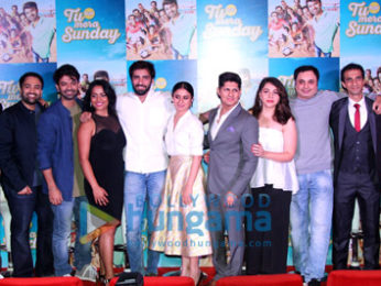 Trailer launch of 'Tu Hai Mera Sunday'