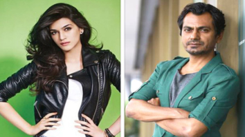Kriti Sanon won’t be Nawazuddin’s LOVE INTEREST in Vishal Bharadwaj’s next production!