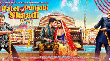 First Look Of Patel Ki Punjabi Shaadi