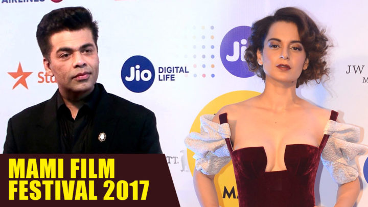 Karan Johar | Kangana Ranaut Together At The Opening Ceremony Of Mami Film Festival 2017 Karan Johar | Kangana Ranaut Together At The Opening Ceremony Of Mami Film Festival 2017