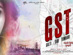 First Look Of The Movie GST - Galti Sirf Tumhari