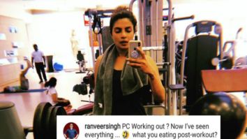 Ranveer Singh makes fun of Priyanka Chopra’s gym selfie and it is totally friendship goals