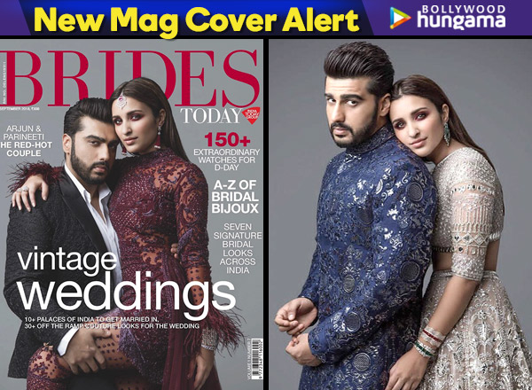 Arjun Kapoor and Parineeti Chopra sizzle, shine and are #CoupleGoals galore as the cover stars for Brides Today!
