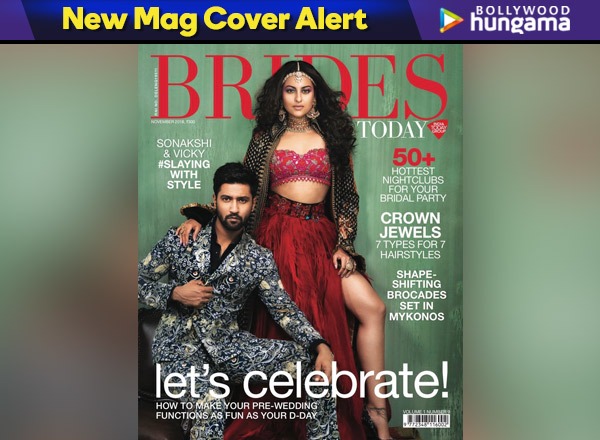 Oo La La! Catch Sonakshi Sinha and Vicky Kaushal SLAYIN’ as the cover stars of Brides Today this month (View Pictures)