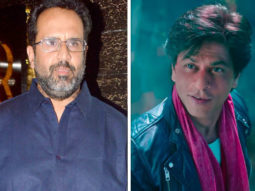 Aanand L Rai NOT upset over Shah Rukh Khan’s Zero failure, claims he would experiment more