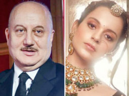 Anupam Kher backs Kangana Ranaut and calls her the real example of WOMEN EMPOWERMENT