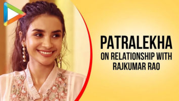 Patralekha: I’m So Happy Where Rajkumar Rao is Today | I have Become Stronger