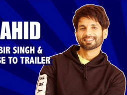 Shahid Kapoor On Kabir Singh, Intense Response to Trailer, Plot Driven film vs Character Driven film