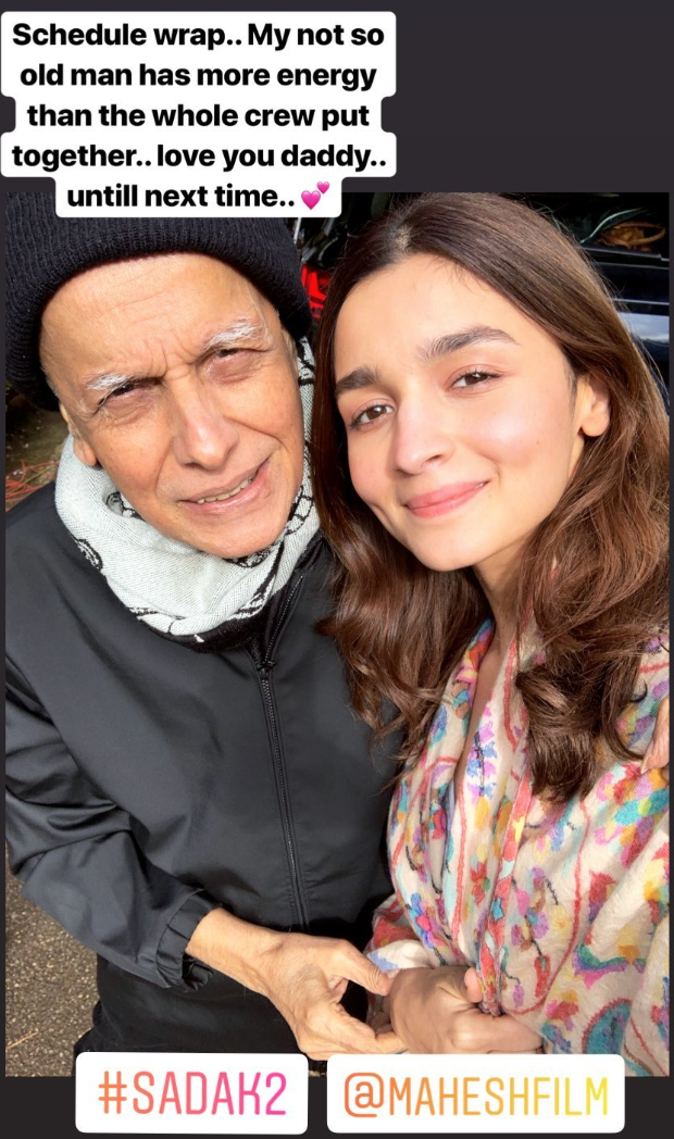 SADAK 2: Alia Bhatt announces schedule wrap with a heartwarming post praising her father Mahesh Bhatt