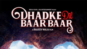 First Look Of Dil Dhadke Baar Baar