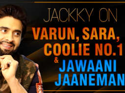 “Varun Dhawan & Sara Ali Khan Are SIZZLING”: Jacky | Coolie No.1 | Jawaani Jaaneman | FALTU 2