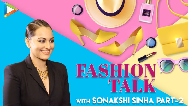 Sonakshi Sinha Talks All About Fashion | Beauty Secrets | Celebrity Fashion Talk