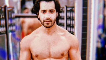 Varun Dhawan’s shirtless picture is all you need to get rid of the Monday blues