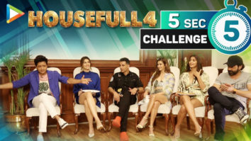 Akshay: “Housefull 4 – Hit, Superhit, Blockbuster” | 5 Second Challenge with Housefull 4 Team | Riteish | Kriti