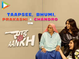 Taapsee & Bhumi On Chandro & Prakashi’s INSPIRING Life & FUNNY Moment On Sets | Saand Ki Aankh