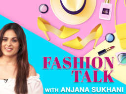 Good Newwz star Anjana Sukhani reveals her Fashion Mantras