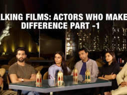 Talking Films: Actors who make a Difference | Talent or Legacy? | Struggle | Competition