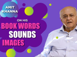 INSPIRING: Amit Khanna on his Journey & Book Words.Sounds.Images | Classic Songs | National Award