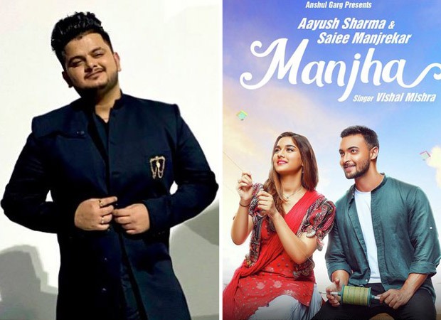 Exclusive: Singer Vishal Mishra talks about the real-life inspiration behind his single ‘Manjha’ featuring Aayush Sharma and Saiee Manjrekar
