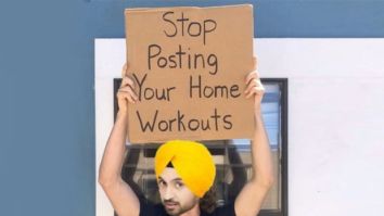 Posting workout videos from home? Diljit Dosanjh does not approve