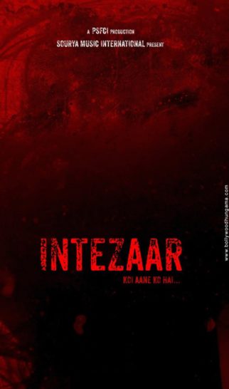 First Look Of The Movie Intezaar: Koi Aane Ko Hai...