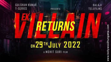 First Look Of Ek Villain Returns