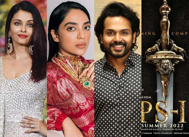 Aishwarya Rai Bachchan, Sobhita Dhulipala, Karthi, Jayam Ravi among others wrap up Mani Ratnam’s Ponniyin Selvan